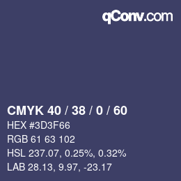 カラーコード: CMYK 40 / 38 / 0 / 60 | qconv.com