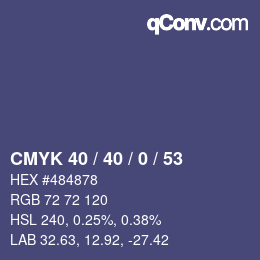 Color code: CMYK 40 / 40 / 0 / 53 | qconv.com