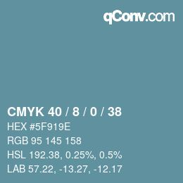 カラーコード: CMYK 40 / 8 / 0 / 38 | qconv.com