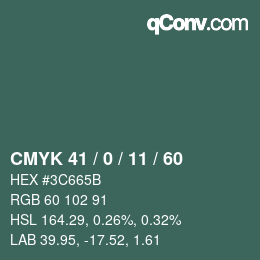 カラーコード: CMYK 41 / 0 / 11 / 60 | qconv.com