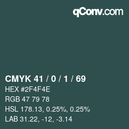 カラーコード: CMYK 41 / 0 / 1 / 69 | qconv.com