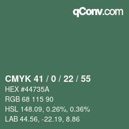 カラーコード: CMYK 41 / 0 / 22 / 55 | qconv.com