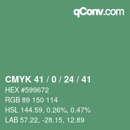 カラーコード: CMYK 41 / 0 / 24 / 41 | qconv.com