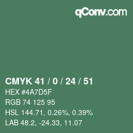 カラーコード: CMYK 41 / 0 / 24 / 51 | qconv.com