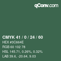カラーコード: CMYK 41 / 0 / 24 / 60 | qconv.com