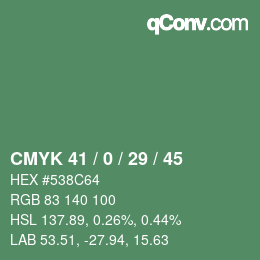 カラーコード: CMYK 41 / 0 / 29 / 45 | qconv.com