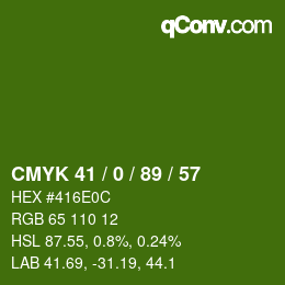カラーコード: CMYK 41 / 0 / 89 / 57 | qconv.com