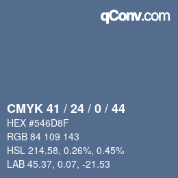 カラーコード: CMYK 41 / 24 / 0 / 44 | qconv.com