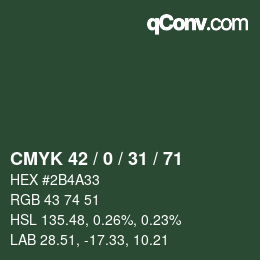 カラーコード: CMYK 42 / 0 / 31 / 71 | qconv.com