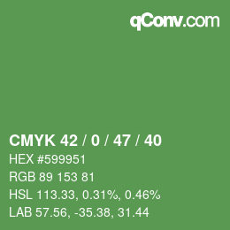 Code couleur: CMYK 42 / 0 / 47 / 40 | qconv.com