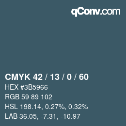 カラーコード: CMYK 42 / 13 / 0 / 60 | qconv.com