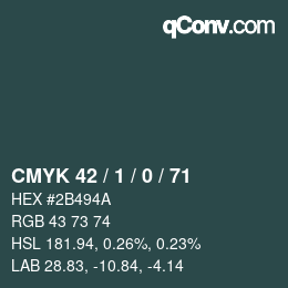 カラーコード: CMYK 42 / 1 / 0 / 71 | qconv.com