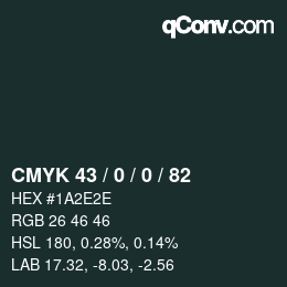 Farbcode: CMYK 43 / 0 / 0 / 82 | qconv.com