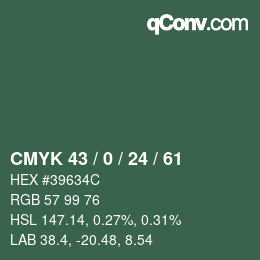 Color code: CMYK 43 / 0 / 24 / 61 | qconv.com