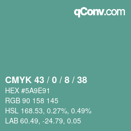 カラーコード: CMYK 43 / 0 / 8 / 38 | qconv.com