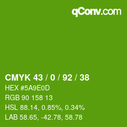 カラーコード: CMYK 43 / 0 / 92 / 38 | qconv.com