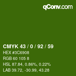 カラーコード: CMYK 43 / 0 / 92 / 59 | qconv.com