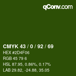 Color code: CMYK 43 / 0 / 92 / 69 | qconv.com