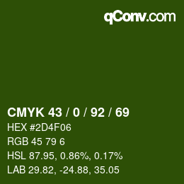 Color code: CMYK 43 / 0 / 92 / 69 | qconv.com