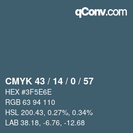 カラーコード: CMYK 43 / 14 / 0 / 57 | qconv.com