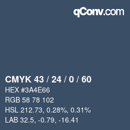 カラーコード: CMYK 43 / 24 / 0 / 60 | qconv.com