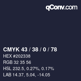 Code couleur: CMYK 43 / 38 / 0 / 78 | qconv.com