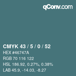 カラーコード: CMYK 43 / 5 / 0 / 52 | qconv.com