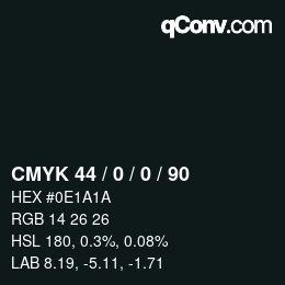 カラーコード: CMYK 44 / 0 / 0 / 90 | qconv.com
