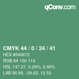 Color code: CMYK 44 / 0 / 24 / 41 | qconv.com