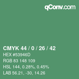 カラーコード: CMYK 44 / 0 / 26 / 42 | qconv.com