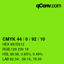 カラーコード: CMYK 44 / 0 / 92 / 10 | qconv.com