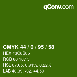 Color code: CMYK 44 / 0 / 95 / 58 | qconv.com