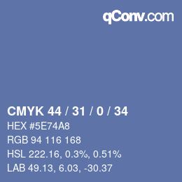 Farbcode: CMYK 44 / 31 / 0 / 34 | qconv.com