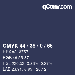 カラーコード: CMYK 44 / 36 / 0 / 66 | qconv.com