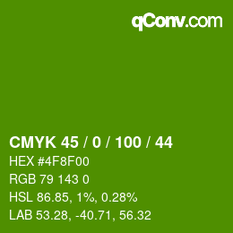 Color code: CMYK 45 / 0 / 100 / 44 | qconv.com