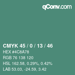 カラーコード: CMYK 45 / 0 / 13 / 46 | qconv.com