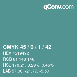 カラーコード: CMYK 45 / 0 / 1 / 42 | qconv.com
