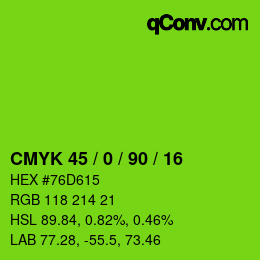 カラーコード: CMYK 45 / 0 / 90 / 16 | qconv.com