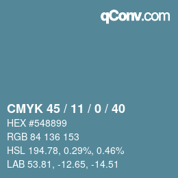 Color code: CMYK 45 / 11 / 0 / 40 | qconv.com
