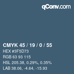 Color code: CMYK 45 / 19 / 0 / 55 | qconv.com