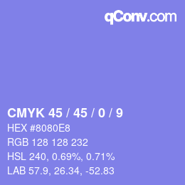 Color code: CMYK 45 / 45 / 0 / 9 | qconv.com