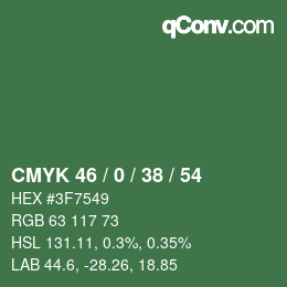 Farbcode: CMYK 46 / 0 / 38 / 54 | qconv.com