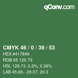 Color code: CMYK 46 / 0 / 39 / 53 | qconv.com