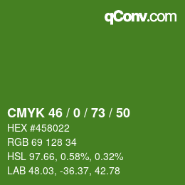 カラーコード: CMYK 46 / 0 / 73 / 50 | qconv.com