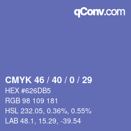 Farbcode: CMYK 46 / 40 / 0 / 29 | qconv.com
