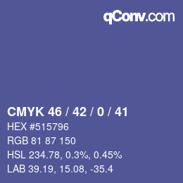 Color code: CMYK 46 / 42 / 0 / 41 | qconv.com