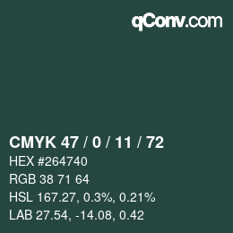 Color code: CMYK 47 / 0 / 11 / 72 | qconv.com