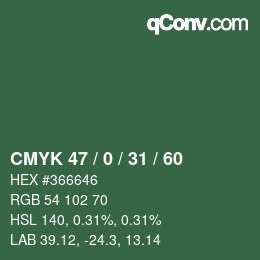 カラーコード: CMYK 47 / 0 / 31 / 60 | qconv.com