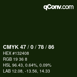 カラーコード: CMYK 47 / 0 / 78 / 86 | qconv.com