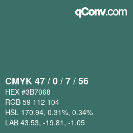 Código de color: CMYK 47 / 0 / 7 / 56 | qconv.com